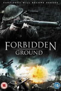 Forbidden Ground (2013) สมรภูมิเดือด