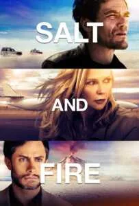 Salt and Fire (2016) เผ่าหายนะ มหาวิบัติถล่มโลก