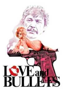 Love and Bullets (1979) กระสุนฆ่า คำสั่งมืด