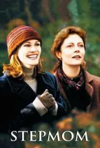 Stepmom (1998) สองสายใยหนึ่งนิรันดร์