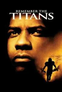 Remember the Titans (2000) ไททันส์ สู้หมดใจ เกียรติศักดิ์ก้องโลก