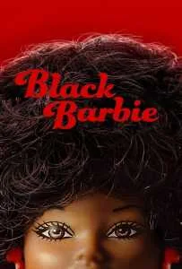 Black Barbie (2024) แบล็ค