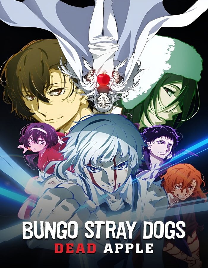 Bungo Stray Dogs Dead Apple (2018) คณะประพันธ์จรจัด เดอะมูฟวี่