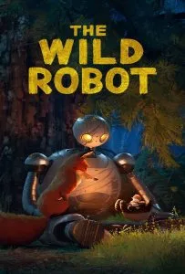 The Wild Robot (2024) หุ่นยนต์ผจญภัยในป่ากว้าง