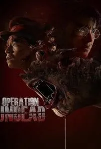 Operation Undead (2024) ช.พ.๑ สมรภูมิคืนชีพ