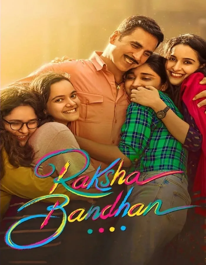 Raksha Bandhan (2022) น้องพี่และที่รัก