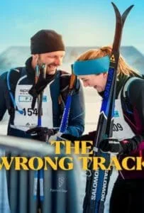 The Wrong Track (2025) เส้นทางพิสูจน์ใจ